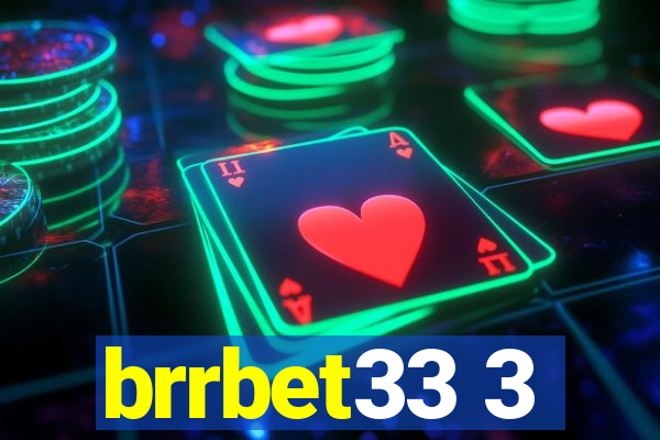 brrbet33 3